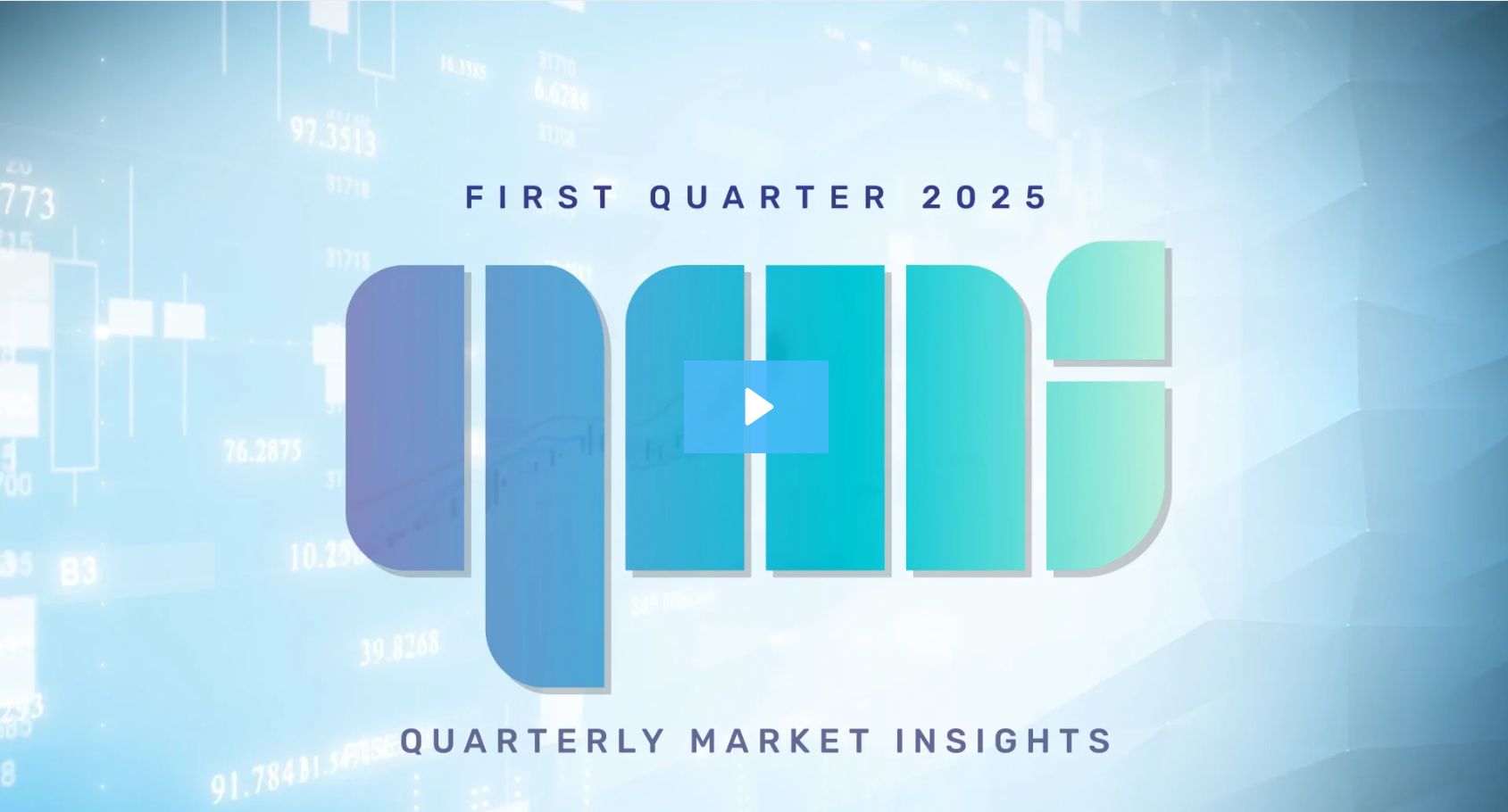 First Quarter 2025 Market Insights